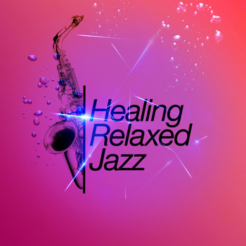 Various Artists - Healing Relaxed Jazz