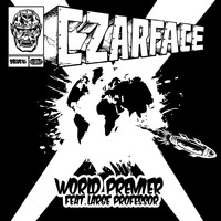 CZARFACE - World Premier (Explicit)