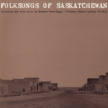 Various Artists - Folksongs of Saskatchewan