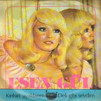 Esengül - Deli Gibi Sevdim (45'lik)