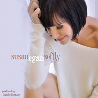 Susan Egan - Softly