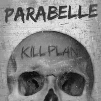 Parabelle - Kill Plan