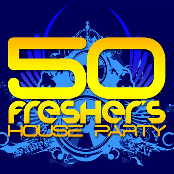 Various Artists - 50 Fresher's House Party