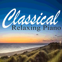 Piano Music Songs, Romantic Piano and Easy Listening Piano - Classical Relaxing Piano