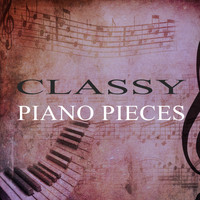 Soft Background Music, Musique Classique and Study Music - Classy Piano Pieces