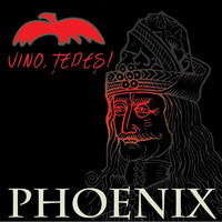 Phoenix - Vino Tepes