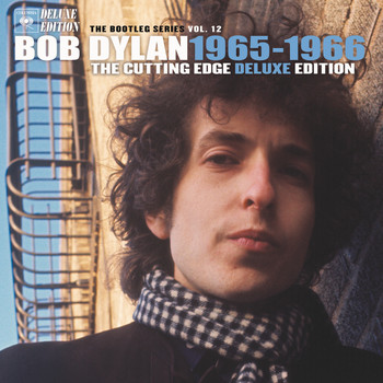 Bob Dylan - The Cutting Edge 1965-1966: The Bootleg Series, Vol.12 (Deluxe Edition)