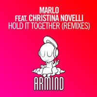 MaRLo feat. Christina Novelli - Hold It Together (Remixes)