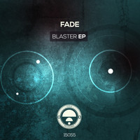 Fade - Blaster EP