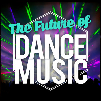 Dance Chart|Dance DJ|Dance Hits 2015 - The Future of Dance Music
