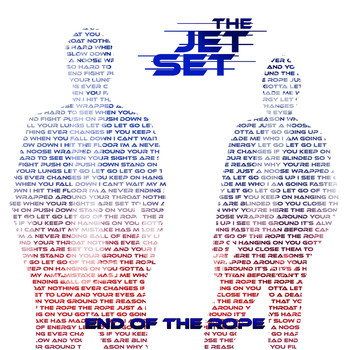 The Jet Set - End of the Rope