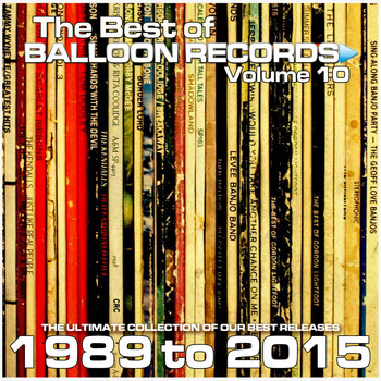 Various Artists - Best of Balloon Records 10 (The Ultimate Collection of Our Best Releases, 1989 to 2015 [Explicit])