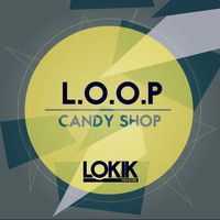 L.O.O.P - Candy Shop