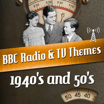 Various Artists - BBC Radio & TV Themes from the 1940's and 50's