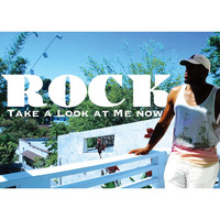 Rock - Take a Look At Me Now