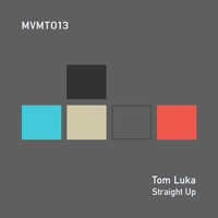 Tom Luka - Straight Up