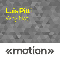 Luis Pitti - Why Not