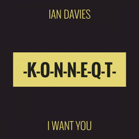 Ian Davies - I Want You