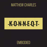Matthew Charles - Embodied