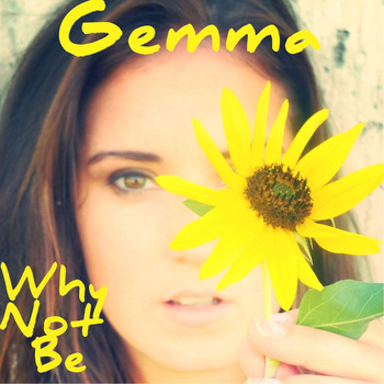 Gemma - Why Not Be
