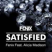 DJ Fenix - Satisfied (feat. Alicia Madison)
