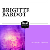 Brigitte Bardot - Les Amis De La Musique