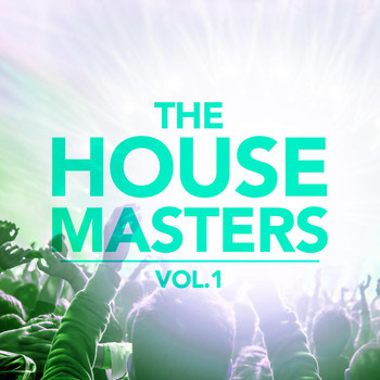 Various Artists - The House Masters, Vol. 1