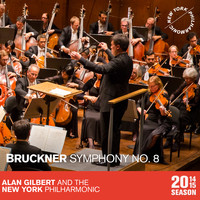 New York Philharmonic - Bruckner: Symphony No. 8