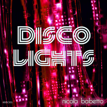Nicola Babetto - Disco Lights
