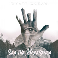 Wyatt Ocean - See the Difference