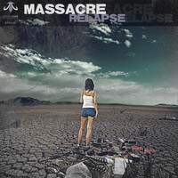 Relapse - Massacre