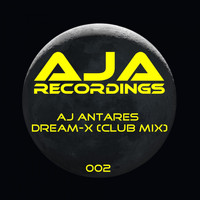 Aj Antares - Dream-X (Club Mix)
