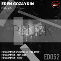 Eren Gozaydin - Pluck