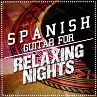 Ultimate Guitar Chill Out|Guitar Relaxing Songs|Relajacion y Guitarra Acustica - Spanish Guitar for Relaxing Nights