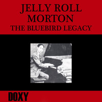 Jelly Roll Morton - The Bluebird Legacy