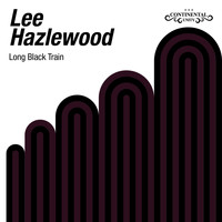 Lee Hazlewood - Long Black Train