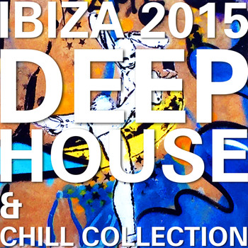 Various Artists - Ibiza 2015 Deep Jouse & Chill Collection