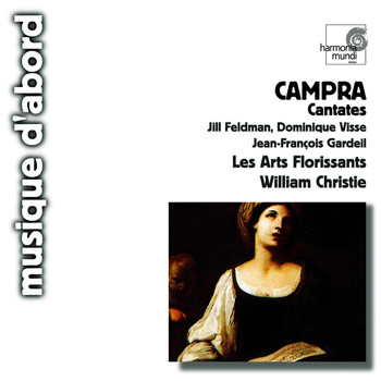 Les Arts Florissants and William Christie - Campra: Cantates françaises