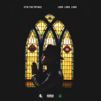 Cyhi the Prynce - Lord Lord Lord (feat. K Camp) - Single (Explicit)