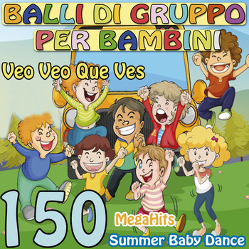 Various Artists - Balli di gruppo per bambini, Veo Veo Que Ves: Summer Baby Dance