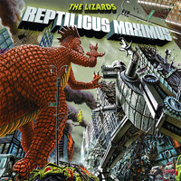 The Lizards - Reptilicus Maximus