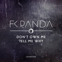 FK Panda - Don't Own Me / Tell Me Why