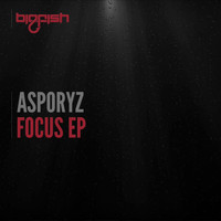 Asporyz - Focus EP