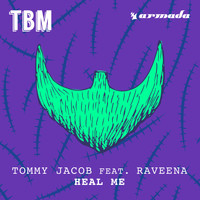Tommy Jacob feat. Raveena - Heal Me