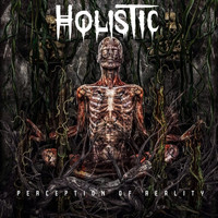 Holistic - Perception of Reality