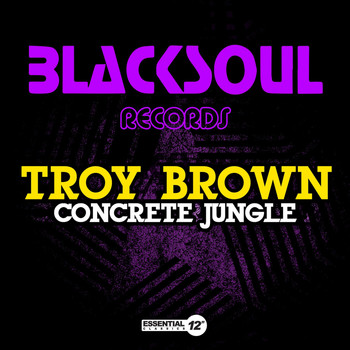 Troy Brown - Concrete Jungle