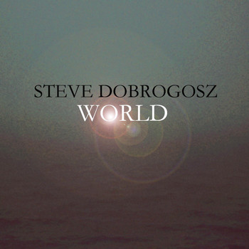 Steve Dobrogosz - World