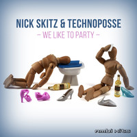 Nick Skitz & Technoposse - We Like to Party