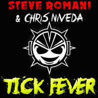 Steve Romani & Chris Niveda - Tick Fever Original Extended Mix