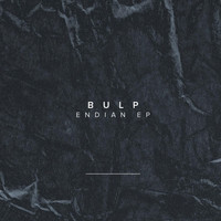 Bulp - Endian EP